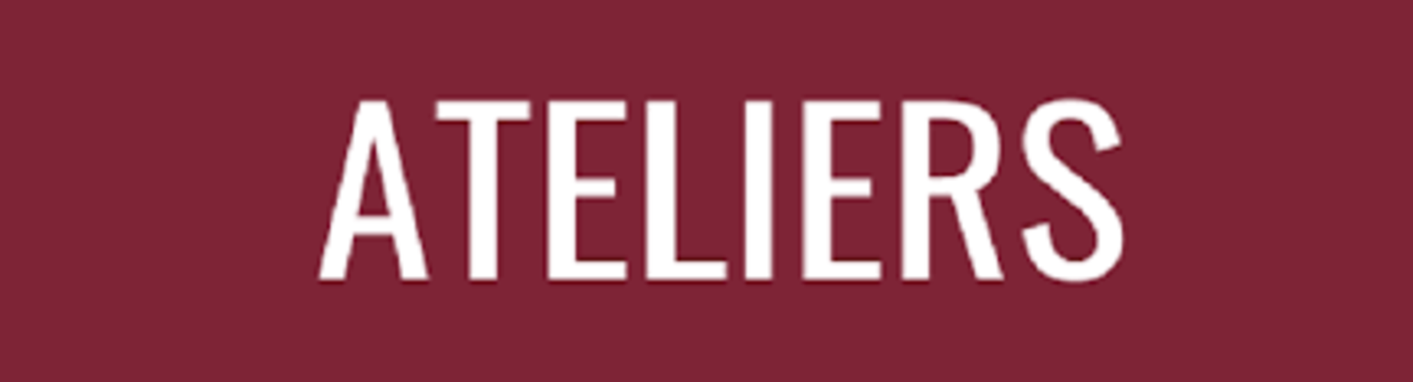ATELIERS